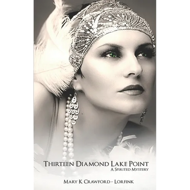 Thirteen Diamond Lake Point: A Spirited Mystery