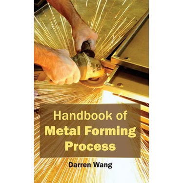 Handbook of Metal Forming Process