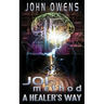 JOImethod Hypnosis: A Healer's Way