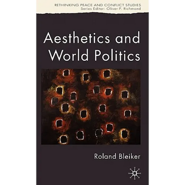 Aesthetics and World Politics