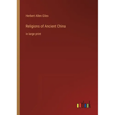 Religions of Ancient China: in large print