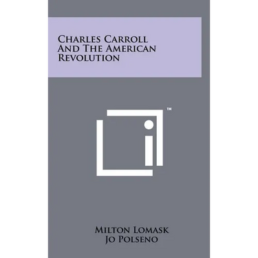 Charles Carroll and the American Revolution