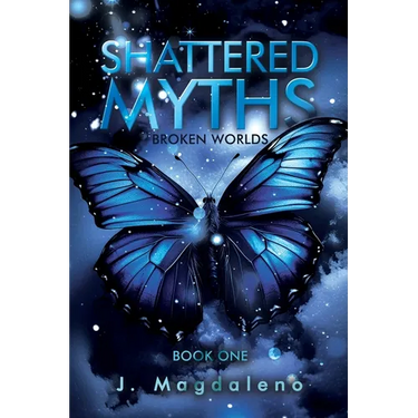 Broken Worlds: Shattered Myths: Book One
