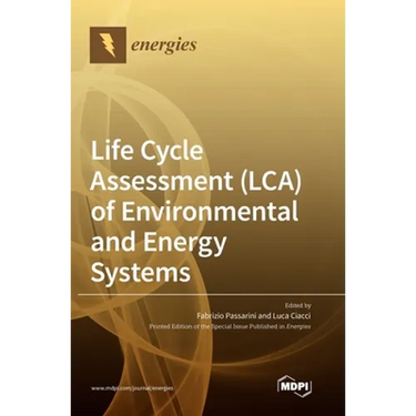 Life Cycle Assessment (LCA) of Environmental and Energy Systems