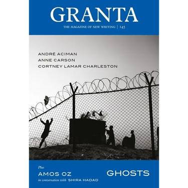 Granta 145: Ghosts: Ghosts