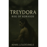 Treydora Rise of Koraxos