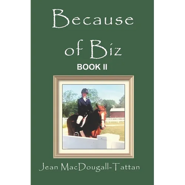 Because of Biz: Book II