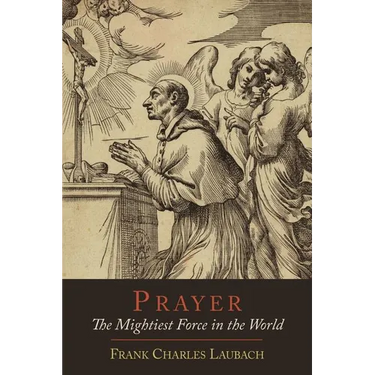 Prayer: The Mightiest Force in the World