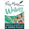 The Busy Mom's Guide to Writing