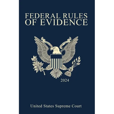 Federal Rules of Evidence; 2024 Edition: With Internal Cross-References