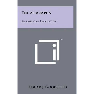 The Apocrypha: An American Translation
