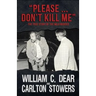 Please ... Don't Kill Me: The True Story of the Milo Murder