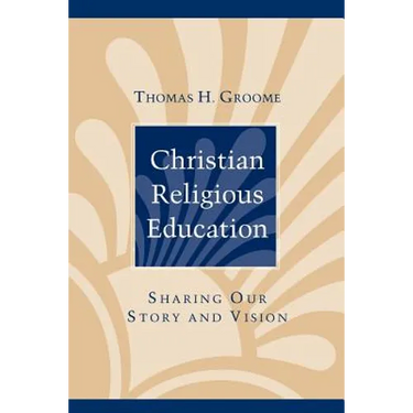 Christian Religious Education: Sharing Our Story and Vision