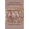 More Swindles from the Late Ming: Sex, Scams, and Sorcery