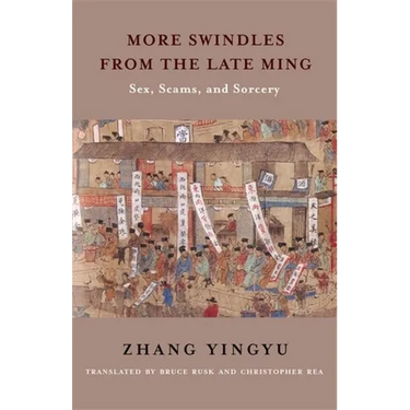 More Swindles from the Late Ming: Sex, Scams, and Sorcery