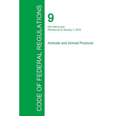 Code of Federal Regulations Title 9, Volume 2, January 1, 2015
