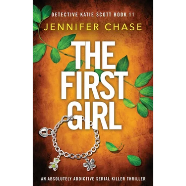 The First Girl: An absolutely addictive serial killer thriller