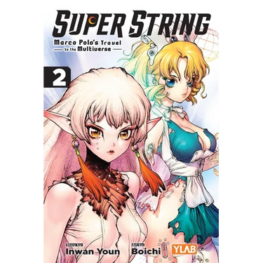 Super String: Marco Polo's Travel to the Multiverse, Vol. 2