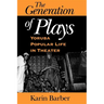 The Generation of Plays: Yoruba Popular Life in Theater