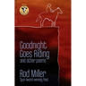 Goodnight Goes Riding: and other poems