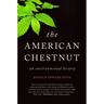 The American Chestnut: An Environmental History