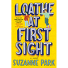 Loathe at First Sight