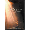 Of Sorrow & Peace