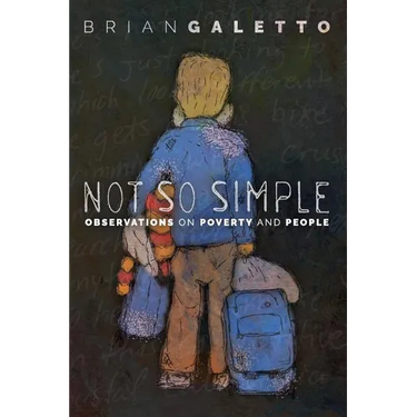 Not So Simple: Observations on Poverty and People