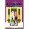8 Things Not To Do This Spring: An accidental marriage, small-town, work-place romance
