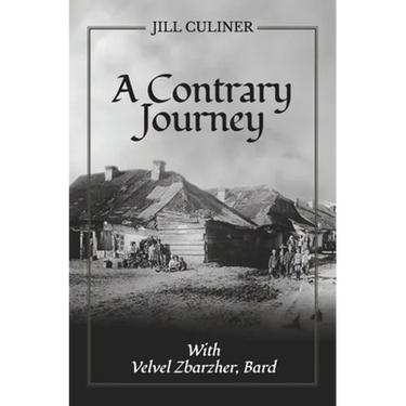 A Contrary Journey with Velvel Zbarzher, Bard