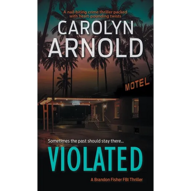 Violated: A nail-biting crime thriller packed with heart-pounding twists