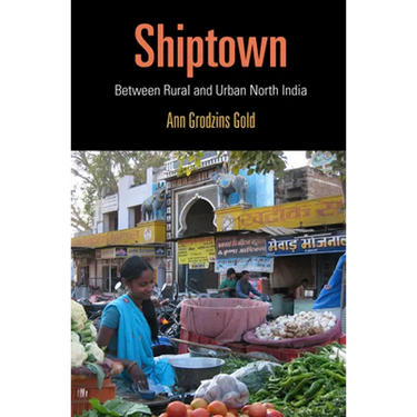 Shiptown: Between Rural and Urban North India