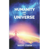 Humanity and the Universe