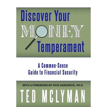 Discover Your Money Temperament: A Common-Sense Guide to Financial Security