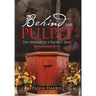 Behind the Pulpit: The Memoir of a Pastor's Wife