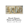 Hesiod, Homeric Hymns and Homerica: Homer
