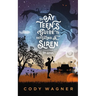 The Gay Teen's Guide to Defeating a Siren: Book 1: The Seeker