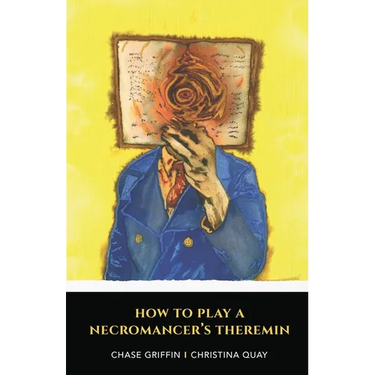 How To Play A Necromancer's Theremin