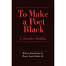 To Make a Poet Black: The United States and India, 1947-1964