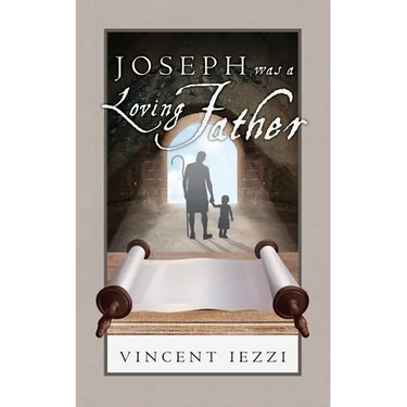Joseph Was a Loving Father