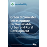 Green Stormwater Infrastructure for Sustainable Urban and Rural Development