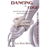Dancing the Edge to Reclaiming Your Reality: Essential Life Skills for Gaslighting (and Trauma) Survivors