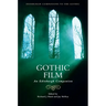 Gothic Film: An Edinburgh Companion