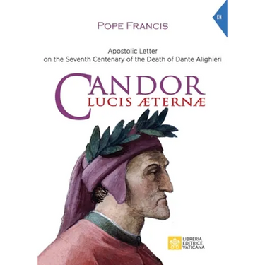 Candor Lucis aeternae: Apostolic Letter on the Seventh Centenary of the Death of Dante Alighieri
