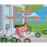 BESTIES and CHOCOLATE CHIP COOKIES