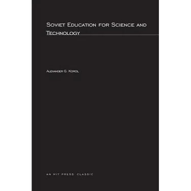 Soviet Education for Science and Technology