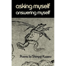 Asking Myself, Answering Myself: Poems by Shimpei Kusano