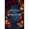 A Splash of Burgundy