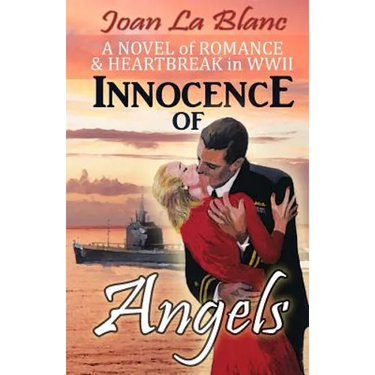 Innocence of Angels: A Novel of Romance and Heartbreak in WWII