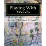 Playing With Words: A Poetry Workshop for All Ages